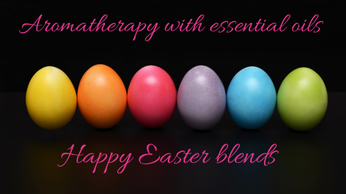 Aromatherapy. Happy Easter blends.