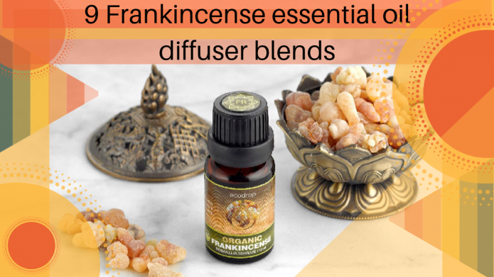 9 Frankincense essential oil diffuser blends